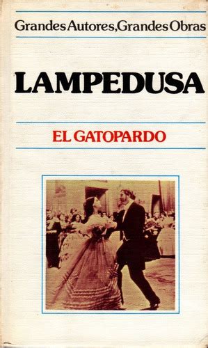 El Gatopardo By Giuseppe Tomasi Di Lampedusa Goodreads