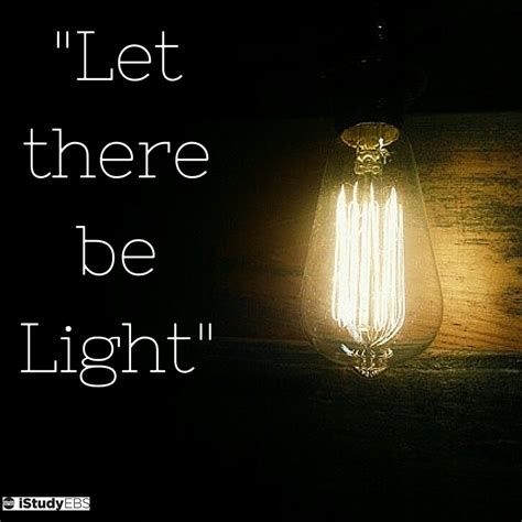 Let there be Light