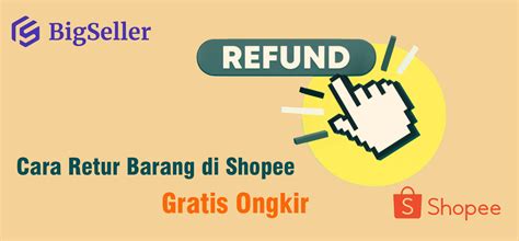 Cara Retur Barang Di Shopee Gratis Ongkir