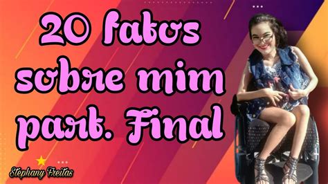 Fatos Sobre Mim Part Final Youtube