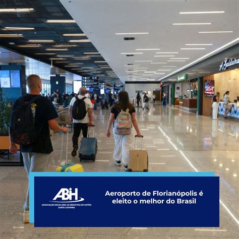 Aeroporto de Florianópolis é eleito o melhor do Brasil ABIH SC