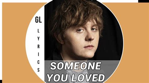 Lewis Capaldi Someone You Loved Lyrics Video YouTube