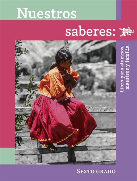 Nuestros Saberes Sexto Grado Libros De Texto Online