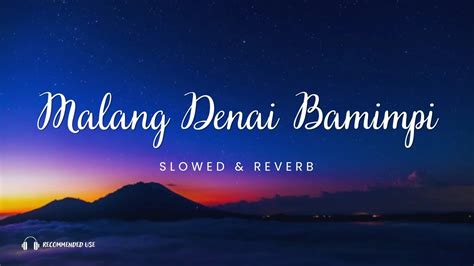 Malang Denai Bamimpi Silva Hayati Slowed Reverb Youtube