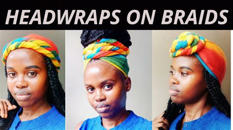 Easy Head Wraps Style With Braids Youtube