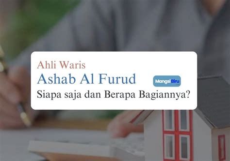 Ahli Waris Ashab Al Furud Siapa Saja Dan Berapa Bagiannya Mangsi Biru