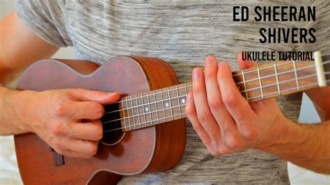 Ed Sheeran Shivers EASY Ukulele Tutorial With Chords Lyrics YouTube