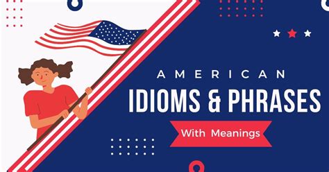 Top American Idioms And Phrases With Meaning