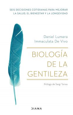 Biología de la gentileza Daniel Lumera Immaculata De Vivo