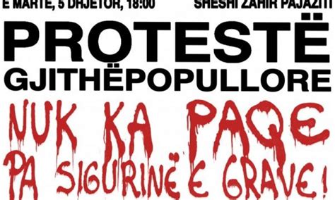 Sot Protest Gjith Popullore Nuk Ka Paqe Pa Sigurin E Grave