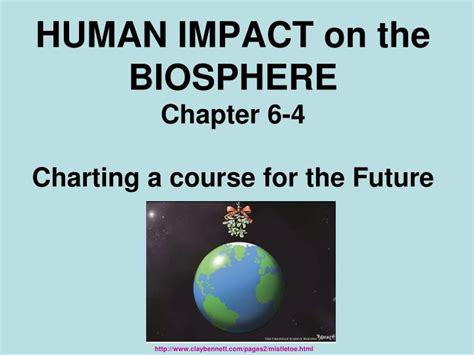 Ppt Human Impact On The Biosphere Chapter Charting A Course For