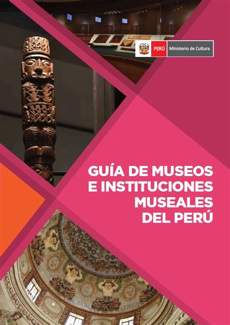 Guía de museos e instituciones museales del Perú Museos