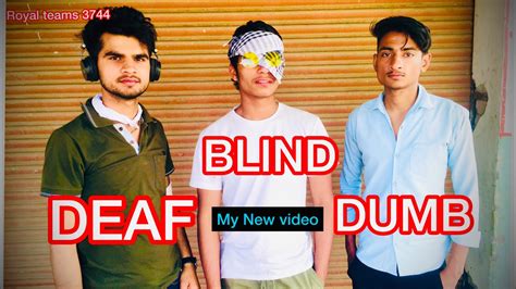 Deaf Blind Dumb Trailer Royalteams Youtube