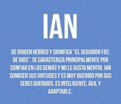 Significado Del Nombre Ian Origen Personalidad Santoral Popularidad