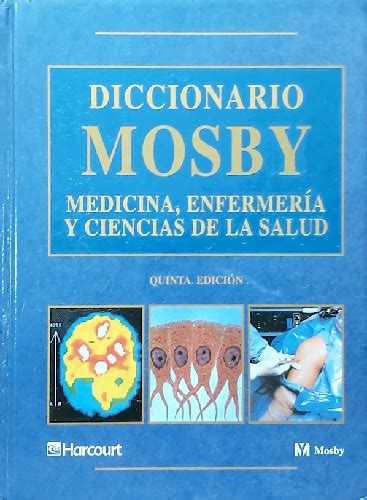 Diccionario Mosby De Medicina Enfermer A Y Ciencias De La Salud Ta