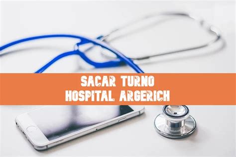 Hospital Argerich Turnos y Teléfonos Actual 2025