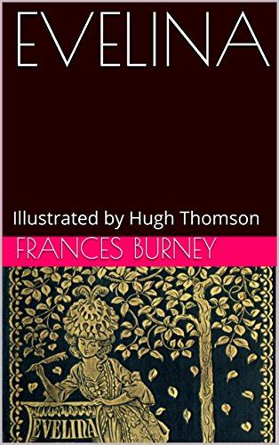 EVELINA Illustrated By Hugh Thomson EBook Burney Frances Thomson