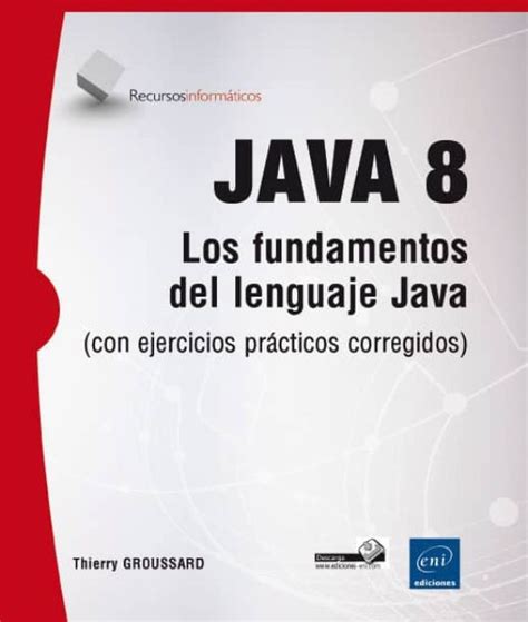 Java Los Fundamentos Del Lenguaje Java Con Ejercicios Practicos