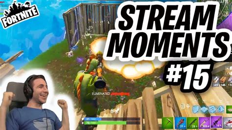 Stream Moments 15 Fortnite Battle Royale Highlights YouTube