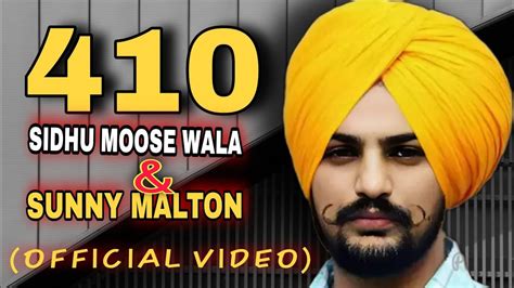 410 OFFICIAL VIDEO SIDHU MOOSE WALA New 2024 Song SUNNY MALTON