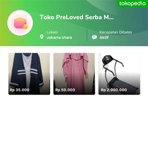 Toko Preloved Serba Murah Cilincing Jakarta Utara Tokopedia