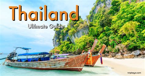 Navigating Thailand A Comprehensive Guide To Unforgettable Experiences