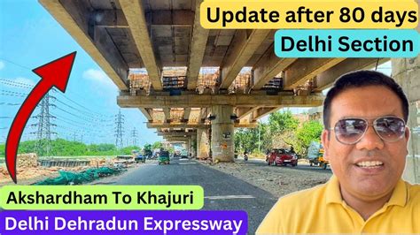 Delhi Dehradun Expressway Akshardham To Khajuri Delhi Section