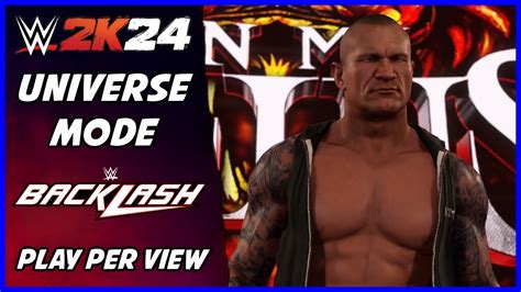 Wwe K Universe Mode Backlash Ppv Youtube