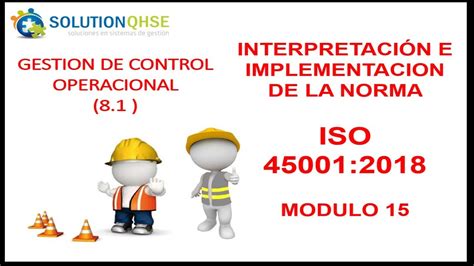 ISO 45001 INTERPRETACION E IMPLEMENTACION MODULO 15 ALEX CARDENAS YouTube