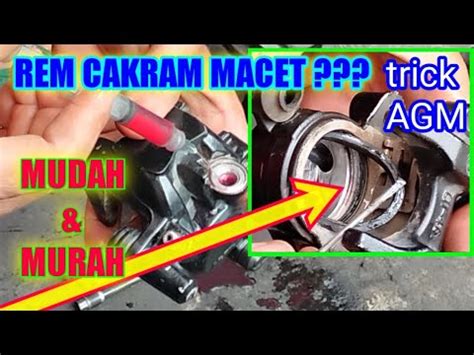 Cara Mudah Murah Mengatasi Rem Cakram Seret Macet Youtube