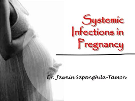 Ppt Systemic Infections In Pregnancy Powerpoint Presentation Free Download Id 5588964