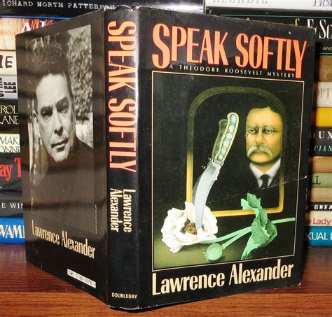 SPEAK SOFTLY | Lawrence Alexander | First Edition; First Printing