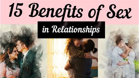 15 Benefits Of Sex In Relationships Is Sex Important In Relationship Sex Before And After