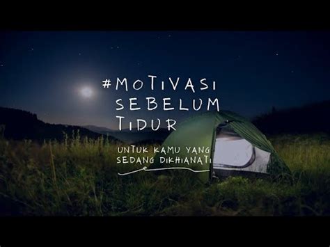 Untuk Kamu Yang Dikhianati MOTIVASI SEBELUM TIDUR Eps 02 YouTube