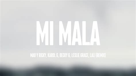 Mi Mala Mau Y Ricky Karol G Becky G Leslie Grace Lali Remix