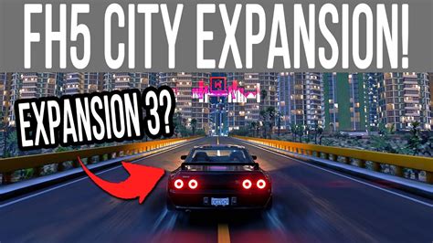 Forza Horizon 5 Why A City Expansion Didnt Happen Youtube