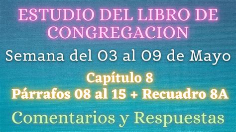 ESTUDIO DE LIBRO DE CONGREGACIÓN SEMANA DEL 03 AL 09 DE MAYO