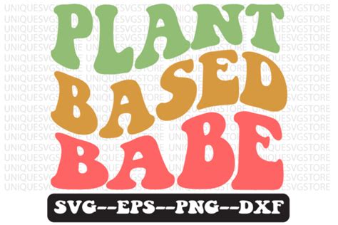 Plant Based Babe Quote Retro Svg Design Graphic By Uniquesvgstore