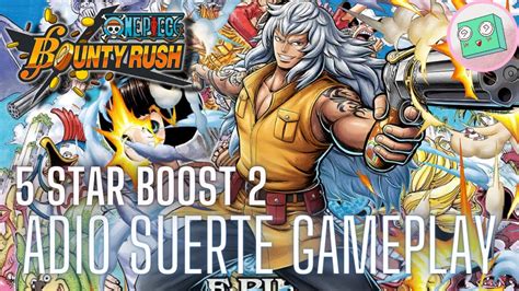 Adio Suerte First Gameplay One Piece Bounty Rush Youtube