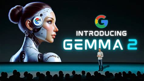 Gemma 2 Is Here Googles Most Advanced AI Model Yet