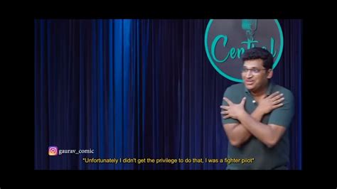 Indian Airforce Captain Pilot In Stand Up Comedy Royal Life Of Indian