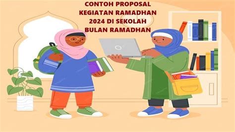 Contoh Proposal Kegiatan Bulan Ramadhan 2024 Di Sekolah Lengkap Dengan Lampirannya Halaman 2