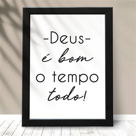 Quadro Decorativo Deus Bom O Tempo Todo Wallze