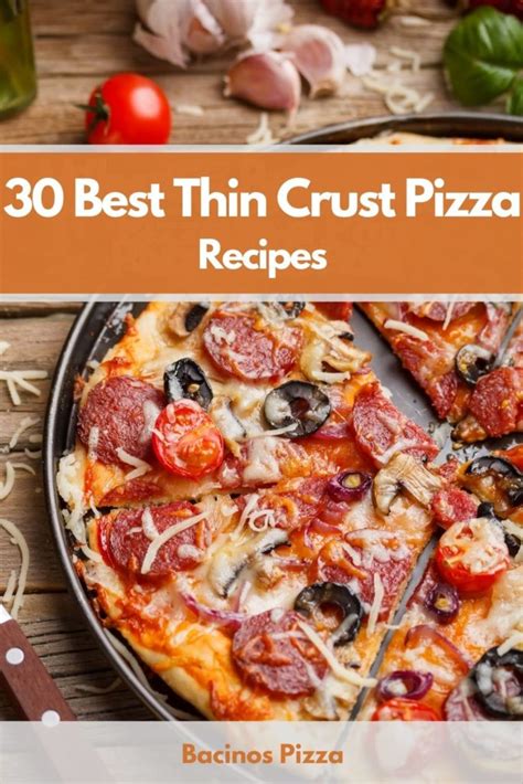 30 Best Thin Crust Pizza Recipes