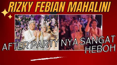 Momen After Party Pernikahan Mahalini Rizky Febian Sandal