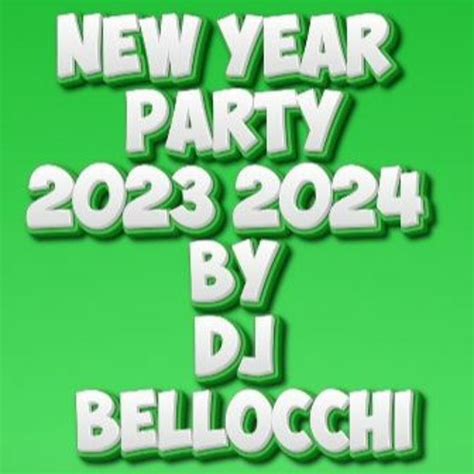 Stream NEW YEAR PARTY 2023 2024 BY DJ BELLOCCHI By DJ BELLOCCHI RETRO