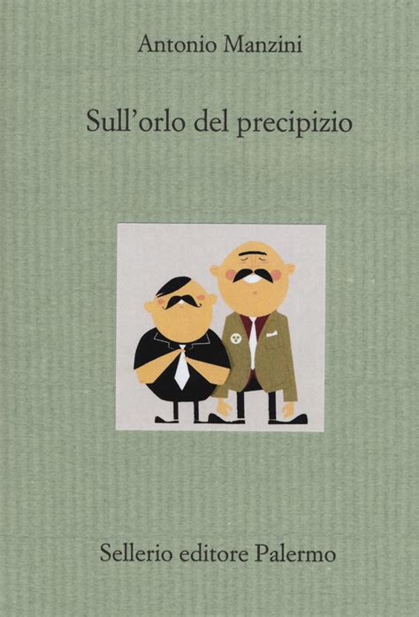 Sull Orlo Del Precipizio Antonio Manzini Libro Sellerio Editore