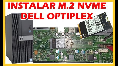 Instalar Disco Solido M2 Nvme En Pc Otiplex Dell Youtube