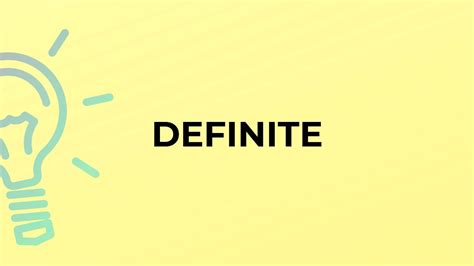 What Is The Meaning Of The Word Definite Youtube