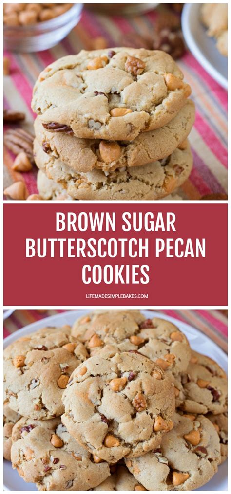 Brown Sugar Butterscotch Pecan Cookies Life Made Simple